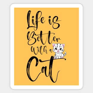 Life is Better with a Cat Magnet